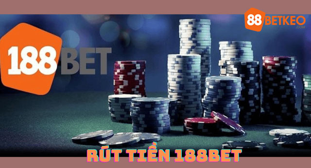 Điều kiện rút tiền 188bet