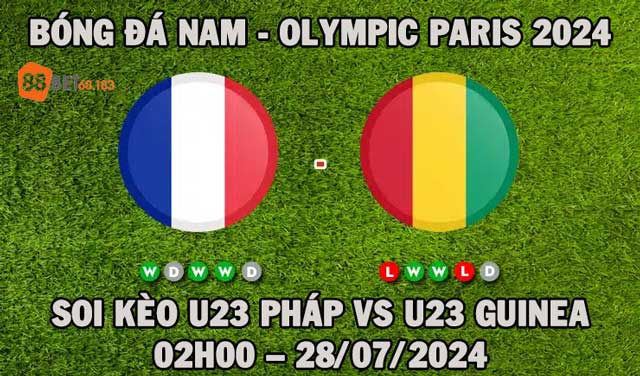 Dự đoán kết quả bóng đá nam U23 Pháp Vs U23 Guinea Olympic Paris 2024