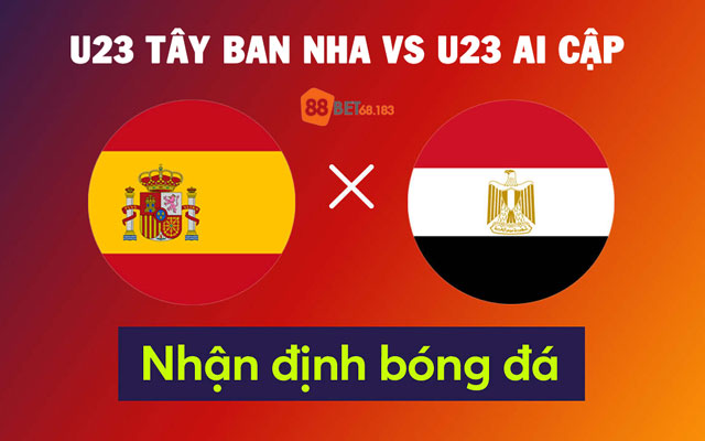 U23 Tây Ban Nha Vs U23 Ai Cập